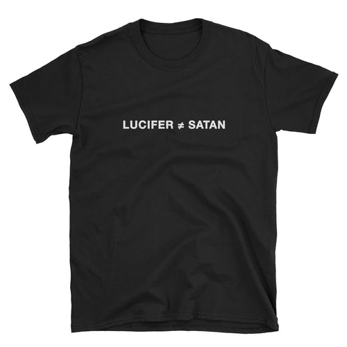 Lucifer ≠ Satan • Short-Sleeve Unisex T-Shirt