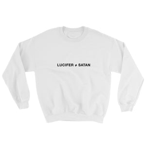 Lucifer ≠ Satan • White Sweatshirt