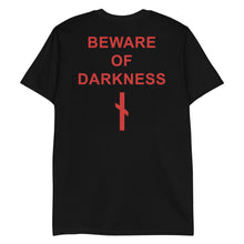 Beware of Darkness • Short-Sleeve Unisex T-Shirt